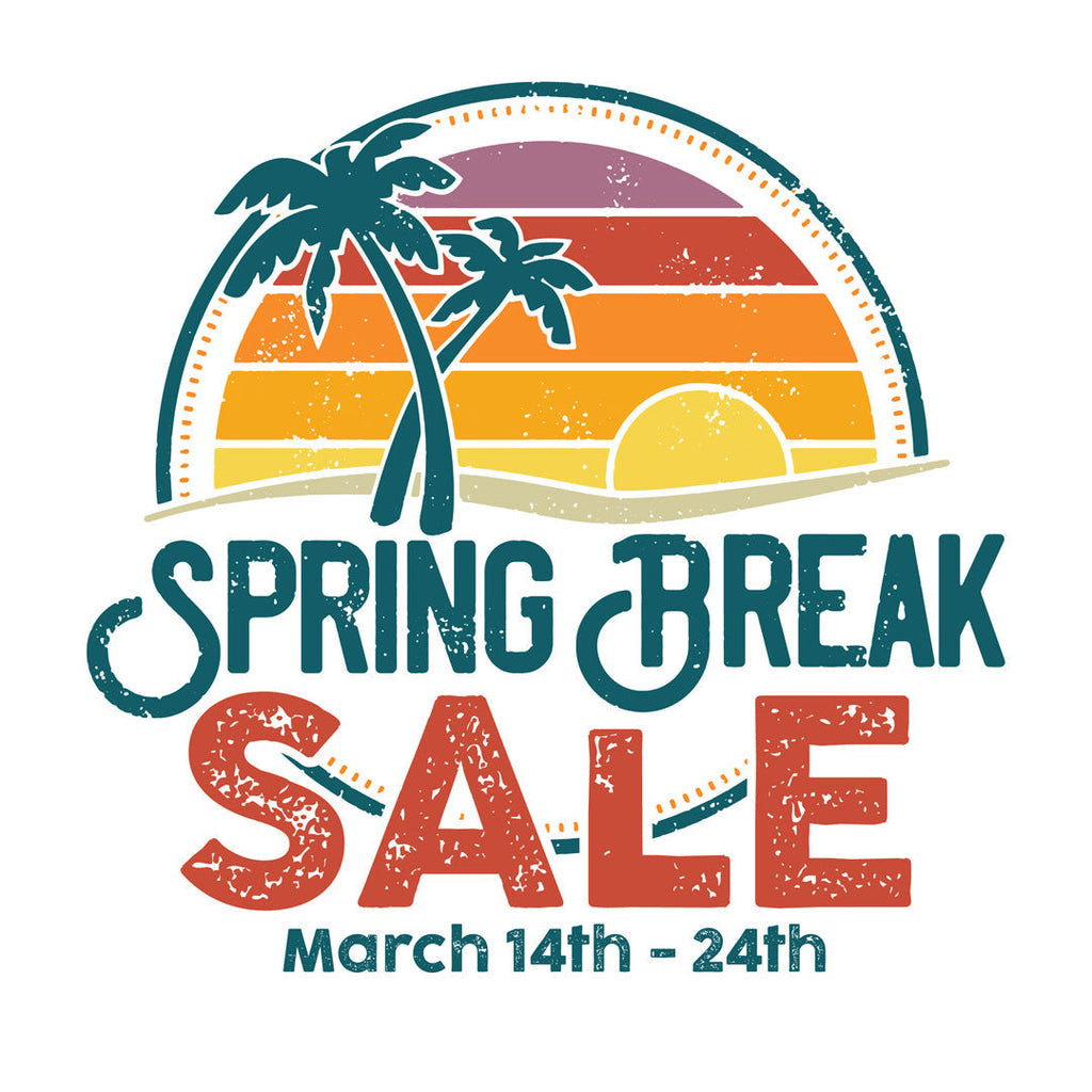 Hurry In! Spring Break Sale