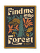 The Landmark Project Find Me In The Forest Poster From Everywearonline.com