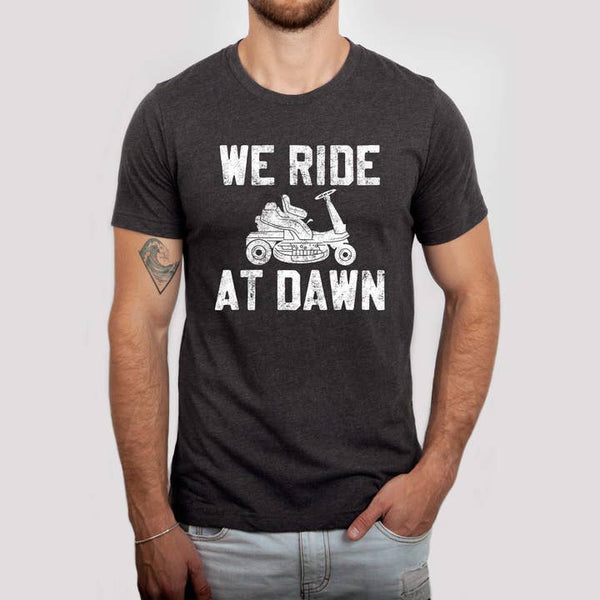 We Ride At Dawn Tee From Everywearonline.com