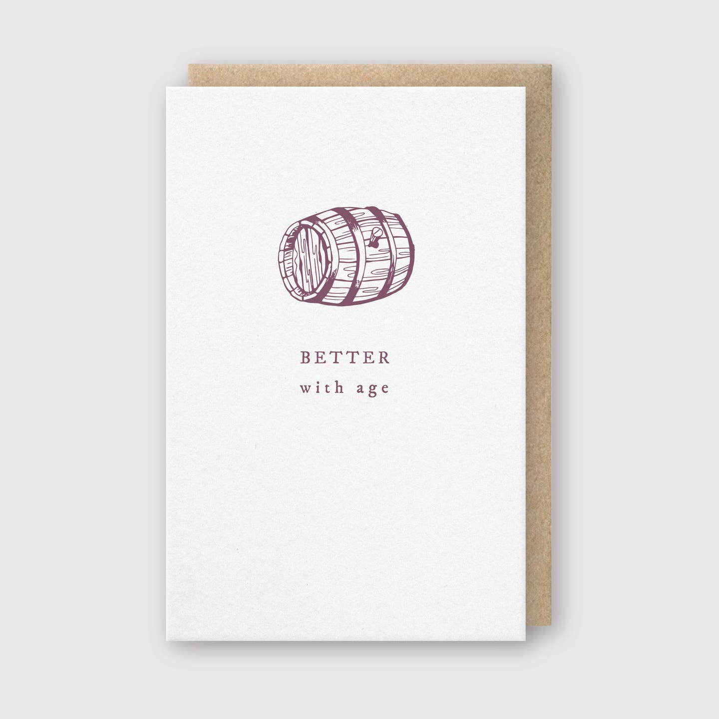 "Better with Age" Greeting Card