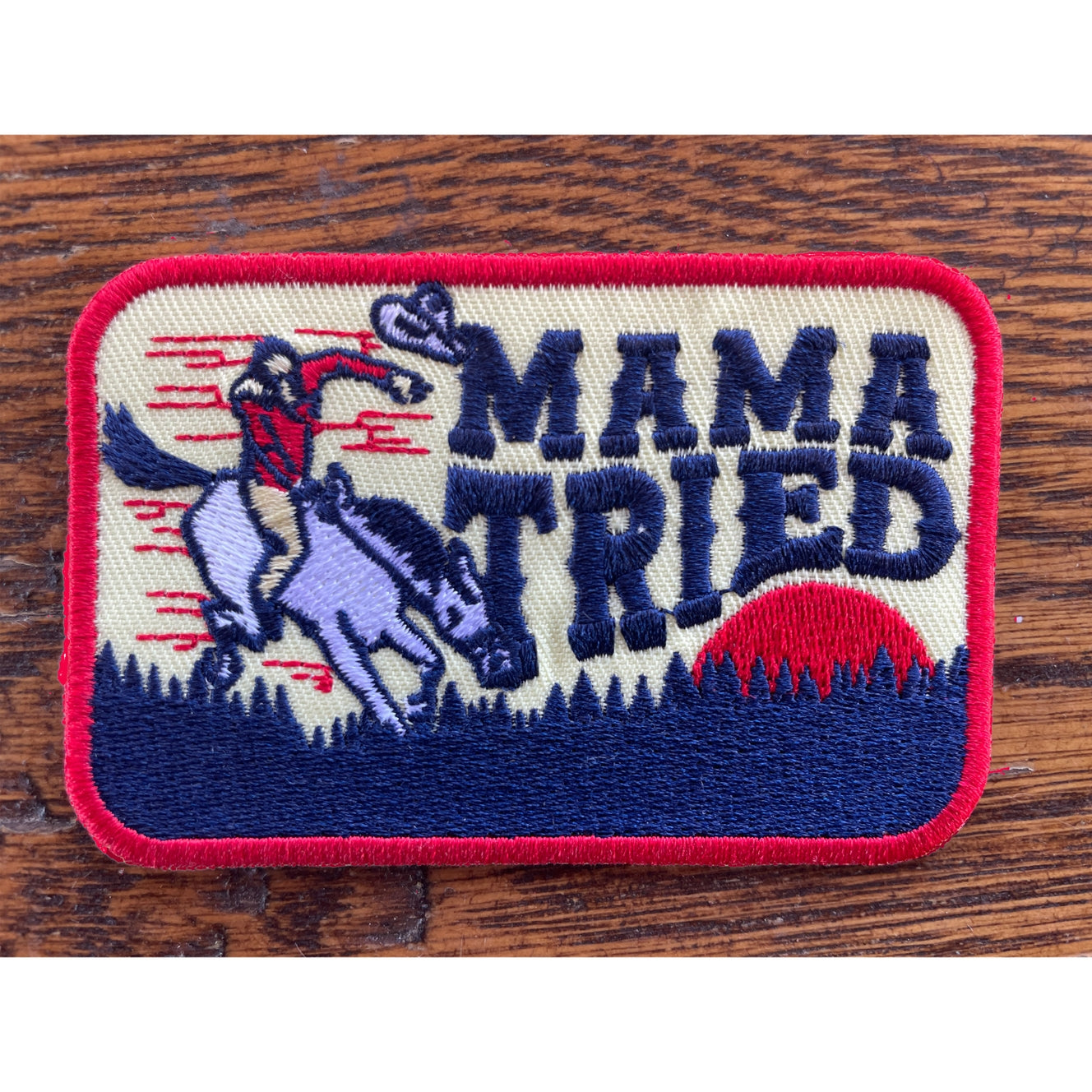 "Mama Tried" Western Style Vintage Cowboy Embroidered Patch